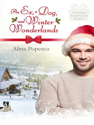 cover image of An Ex, a Dog, and Winter Wonderlands